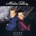 Modern Talking – Alone - The 8th Album (Coloured) - Виниловые пластинки, Интернет-Магазин "Ультра", Екатеринбург  
