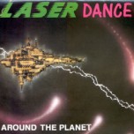 Laserdance - Around The Planet - Виниловые пластинки, Интернет-Магазин "Ультра", Екатеринбург  
