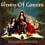 Army Of Lovers – Massive Luxury Overdose - Виниловые пластинки, Интернет-Магазин "Ультра", Екатеринбург  