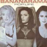 Bananarama - Pop Life - Виниловые пластинки, Интернет-Магазин "Ультра", Екатеринбург  