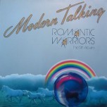 Modern Talking - Romantic Warriors - The 5th Album - Виниловые пластинки, Интернет-Магазин "Ультра", Екатеринбург  