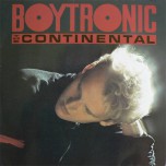 Boytronic - The Continental - Виниловые пластинки, Интернет-Магазин "Ультра", Екатеринбург  