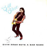 Bill Blue - Givin' Good Boys A Bad Name - Виниловые пластинки, Интернет-Магазин "Ультра", Екатеринбург  