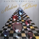 Modern Talking - Let's Talk About Love (The 2nd Album) - Виниловые пластинки, Интернет-Магазин "Ультра", Екатеринбург  