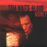 Tom Waits - Blood Money - Виниловые пластинки, Интернет-Магазин "Ультра", Екатеринбург  