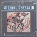 Mikhail Chekalin - Practical Music Making II - Виниловые пластинки, Интернет-Магазин "Ультра", Екатеринбург  