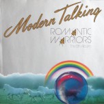 Modern Talking - Romantic Warriors - The 5th Album - Виниловые пластинки, Интернет-Магазин "Ультра", Екатеринбург  