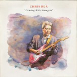 Chris Rea - Dancing With Strangers - Виниловые пластинки, Интернет-Магазин "Ультра", Екатеринбург  