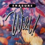 Erasure - Wild! - Виниловые пластинки, Интернет-Магазин "Ультра", Екатеринбург  