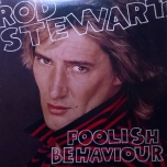 Rod Stewart - Foolish Behaviour - Виниловые пластинки, Интернет-Магазин "Ультра", Екатеринбург  