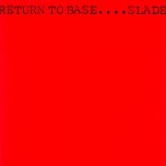 Slade - Return To Base - Виниловые пластинки, Интернет-Магазин "Ультра", Екатеринбург  