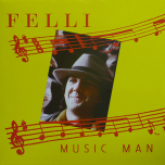 Felli – Music Man - Виниловые пластинки, Интернет-Магазин "Ультра", Екатеринбург  