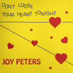 Joy Peters – Don't Loose Your Heart Tonight / One Night In Love - Виниловые пластинки, Интернет-Магазин "Ультра", Екатеринбург  