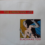 Unknown Art, The – Blackmail You - Виниловые пластинки, Интернет-Магазин "Ультра", Екатеринбург  