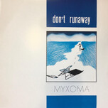 Myxoma – Don't Runaway - Виниловые пластинки, Интернет-Магазин "Ультра", Екатеринбург  