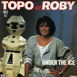 Topo & Roby – Under The Ice - Виниловые пластинки, Интернет-Магазин "Ультра", Екатеринбург  