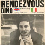 Dino – Rendezvous (The Fire Is Burning) - Виниловые пластинки, Интернет-Магазин "Ультра", Екатеринбург  