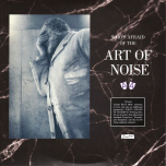 Art Of Noise, The – Who's Afraid Of The Art Of Noise? And Who's Afraid Of Goodbye? - Виниловые пластинки, Интернет-Магазин "Ультра", Екатеринбург  