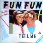 Fun Fun – Tell Me / Give Me Your Love - Виниловые пластинки, Интернет-Магазин "Ультра", Екатеринбург  