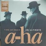 A-ha – Time And Again (The Ultimate A-ha) - Виниловые пластинки, Интернет-Магазин "Ультра", Екатеринбург  