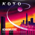 Koto – Acknowledge - Виниловые пластинки, Интернет-Магазин "Ультра", Екатеринбург  