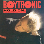 Boytronic – Hold On - Виниловые пластинки, Интернет-Магазин "Ультра", Екатеринбург  