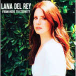Lana Del Rey – From Here To Eternity (Coloured) - Виниловые пластинки, Интернет-Магазин "Ультра", Екатеринбург  