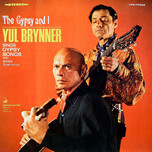 Yul Brynner with Aliosha Dimitrievitch – The Gypsy And I - Виниловые пластинки, Интернет-Магазин "Ультра", Екатеринбург  