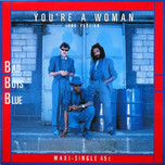 Bad Boys Blue - You're A Woman (Long Version) - Виниловые пластинки, Интернет-Магазин "Ультра", Екатеринбург  