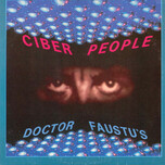 Ciber People – Doctor Faustu's - Виниловые пластинки, Интернет-Магазин "Ультра", Екатеринбург  