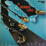 Azul Y Negro – El Hombre Lobo - Виниловые пластинки, Интернет-Магазин "Ультра", Екатеринбург  