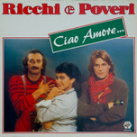 Ricchi E Poveri – Ciao Amore... - Виниловые пластинки, Интернет-Магазин "Ультра", Екатеринбург  