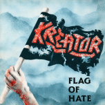 Kreator – Flag Of Hate - Виниловые пластинки, Интернет-Магазин "Ультра", Екатеринбург  