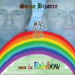 Some Bizarre – Over The Rainbow - Виниловые пластинки, Интернет-Магазин "Ультра", Екатеринбург  