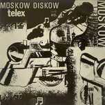 Telex – Moskow Diskow - Виниловые пластинки, Интернет-Магазин "Ультра", Екатеринбург  