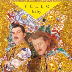 Yello -  Baby  - Виниловые пластинки, Интернет-Магазин "Ультра", Екатеринбург  