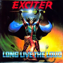 Exciter - Long Live The Loud - Виниловые пластинки, Интернет-Магазин "Ультра", Екатеринбург  