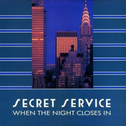 Secret Service – When The Night Closes In - Виниловые пластинки, Интернет-Магазин "Ультра", Екатеринбург  