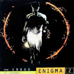 Enigma – The Cross Of Changes - Виниловые пластинки, Интернет-Магазин "Ультра", Екатеринбург  