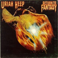 Uriah Heep – Return To Fantasy - Виниловые пластинки, Интернет-Магазин "Ультра", Екатеринбург  