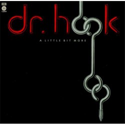 Dr. Hook - A Little Bit More - Виниловые пластинки, Интернет-Магазин "Ультра", Екатеринбург  