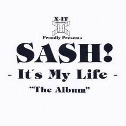 Sash! - It's My Life - Виниловые пластинки, Интернет-Магазин "Ультра", Екатеринбург  