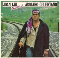 Adriano Celentano - Joan Lui (Soundtrack) - Виниловые пластинки, Интернет-Магазин "Ультра", Екатеринбург  