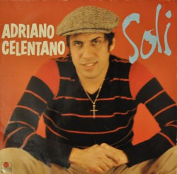Adriano Celentano - Soli - Виниловые пластинки, Интернет-Магазин "Ультра", Екатеринбург  
