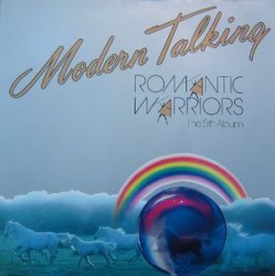 Modern Talking - Romantic Warriors - The 5th Album - Виниловые пластинки, Интернет-Магазин "Ультра", Екатеринбург  