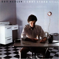 Don Henley - I Can't Stand Still - Виниловые пластинки, Интернет-Магазин "Ультра", Екатеринбург  