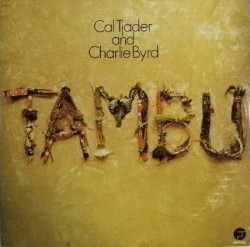 Cal Tjader And Charlie Byrd - Tambu - Виниловые пластинки, Интернет-Магазин "Ультра", Екатеринбург  