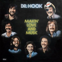 Dr. Hook - Makin' Love And Music - Виниловые пластинки, Интернет-Магазин "Ультра", Екатеринбург  