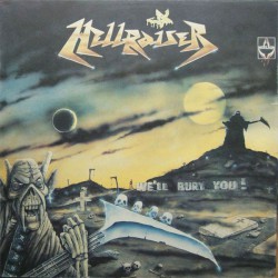 Hellraiser - We'll Bury You! - Виниловые пластинки, Интернет-Магазин "Ультра", Екатеринбург  