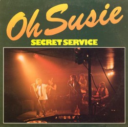 Secret Service - Oh Susie - Виниловые пластинки, Интернет-Магазин "Ультра", Екатеринбург  